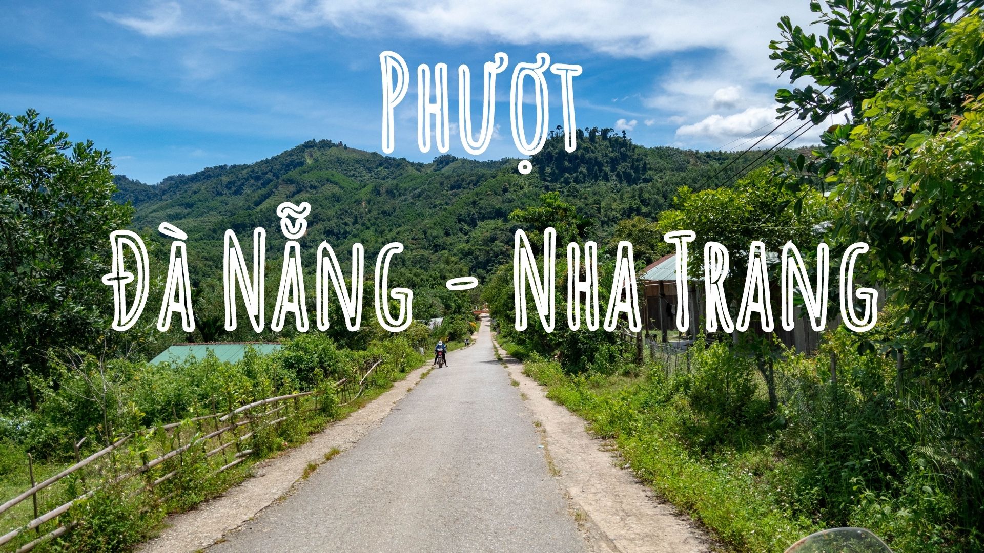 Cung đường phượt Nha Trang - Đà Nẵng đẹp nhất